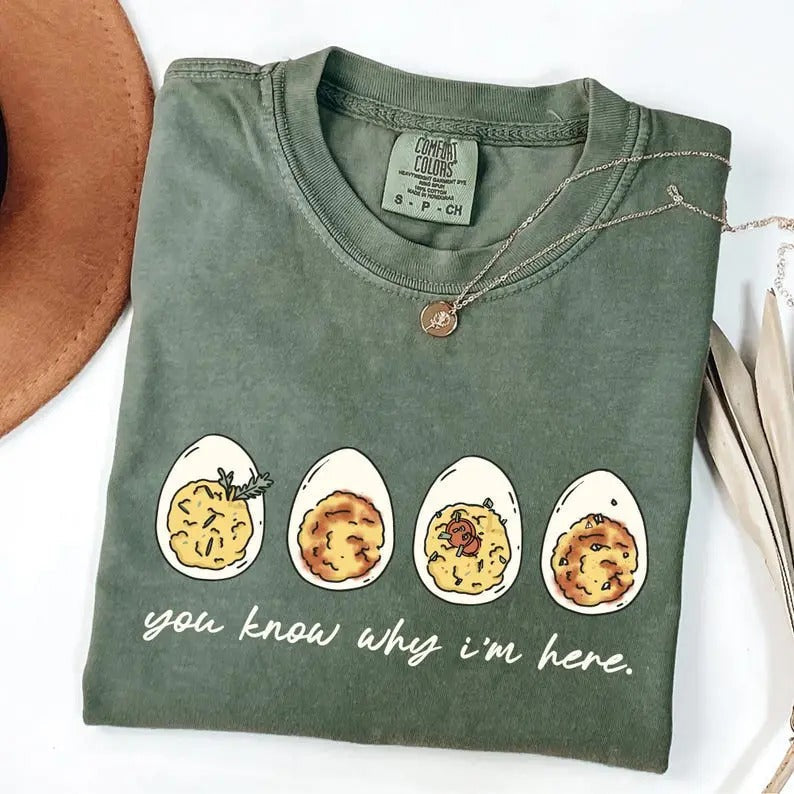 Thanksgiving Deviled Eggs Comfort Colors Shirt You Know Why I'M Here Shirt Thankful Shirt Thanksgiving Thanksgiving Dinner Shirt T-Shirts, Hoodie, Sweatshirt - T-Shirt, Sweatshirt, Hoodie