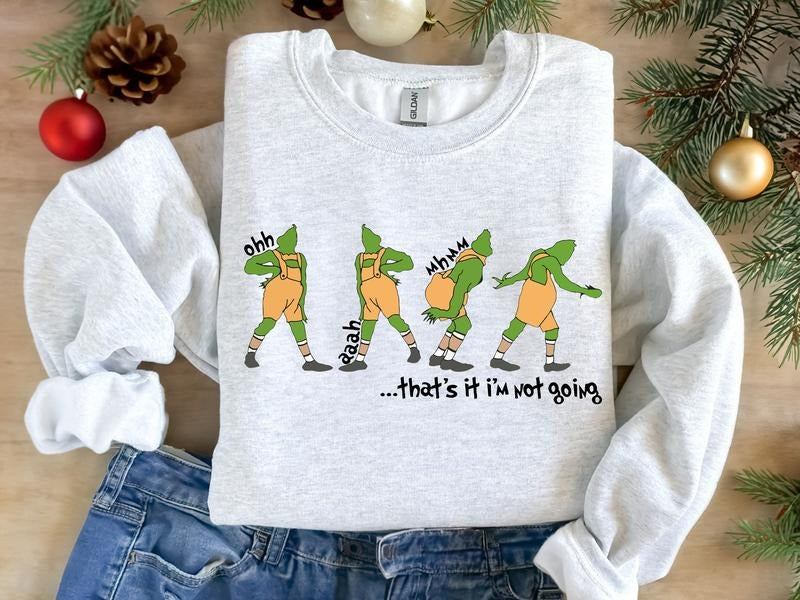 That'S I'M Not Going Grinch Cute Xmas Grinch Family Funny Grinch 2024 T-Shirts, Hoodie, Sweatshirt - T-Shirt, Sweatshirt, Hoodie