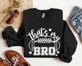 That'S My Bro Football Lover Sister Brother Support Sister Sport Lover Long Sleeve Sports Fans Lovers T-Shirts, Hoodie, Sweatshirt - T-Shirt, Sweatshirt, Hoodie