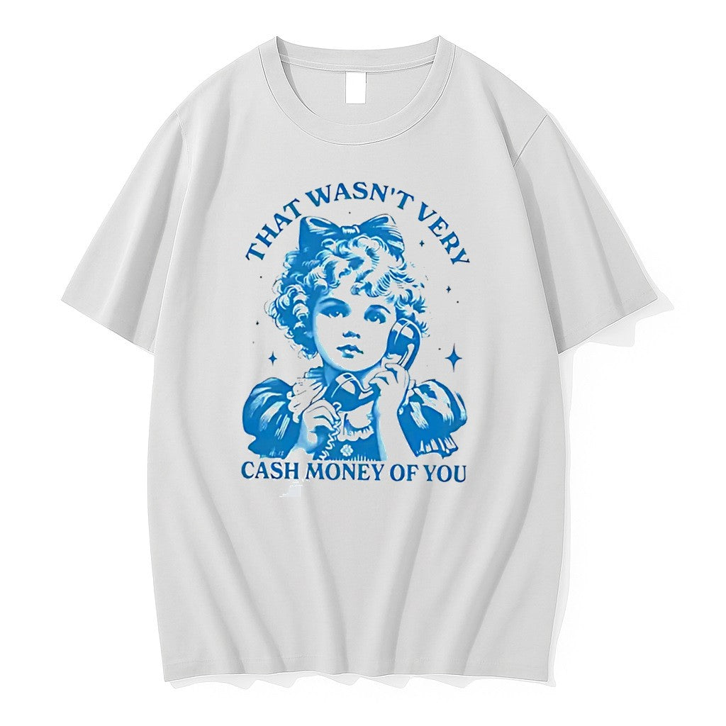 That Wasnt Very Cash Money Of You Tee Tshirts Sweater Hoodie Jpg Unisex T-shirt, Sweatshirt, Hoodie, Long Sleeve Tee - T-Shirt, Sweatshirt, Hoodie