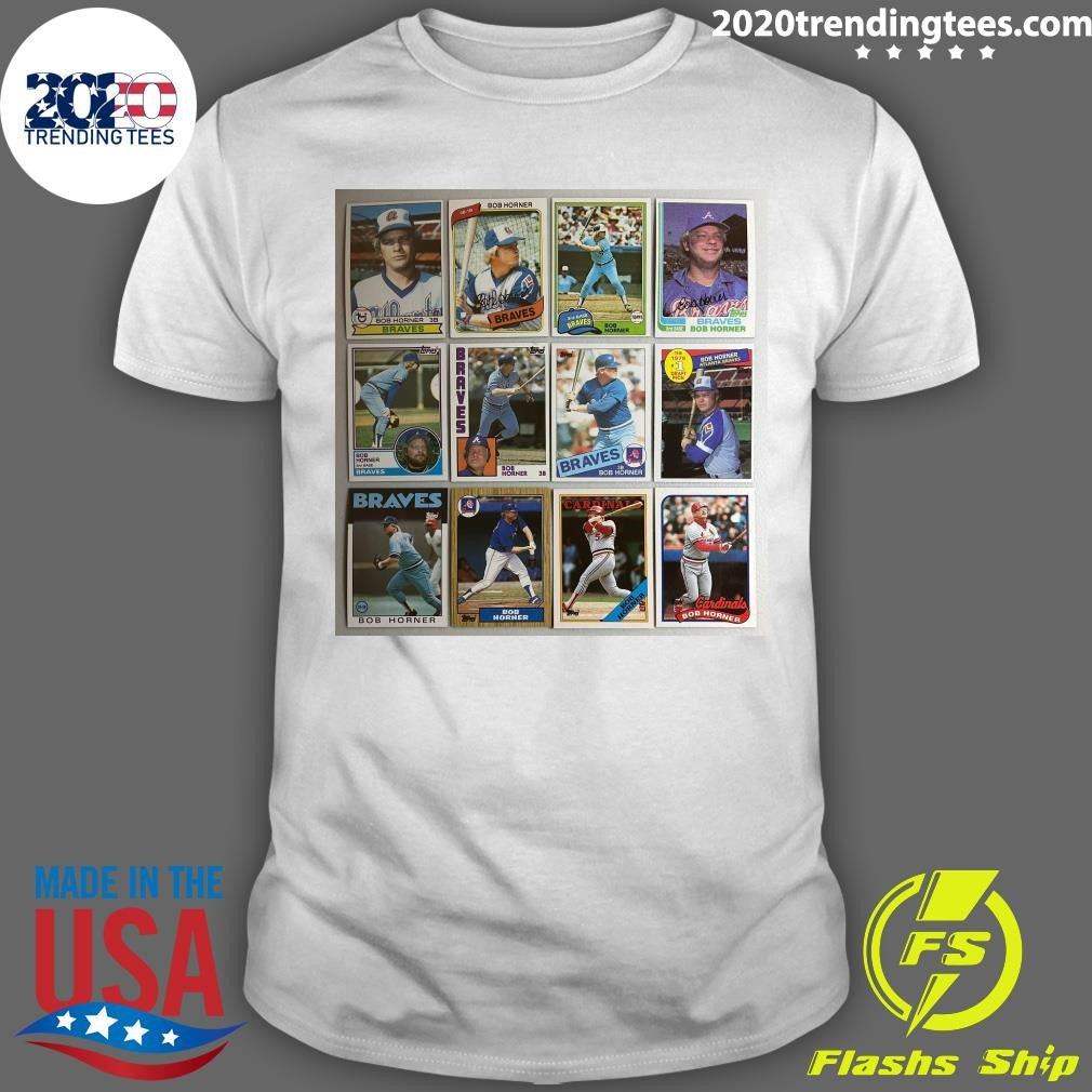 The Atlanta Braves Announce The Death Of Franchise Legend Bob Horner At The Age Of 68 Shirt - T-Shirt, Sweatshirt, Hoodie