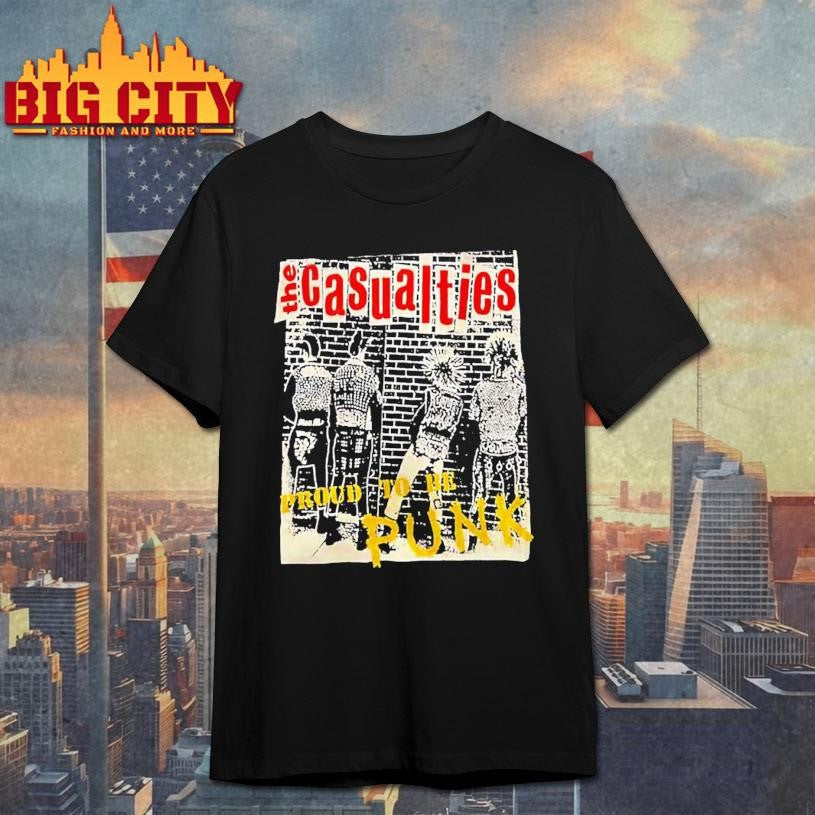 The Casualties Proud To Be Punk 2000 Shirt Unisex T-shirt, Sweatshirt, Hoodie, Long Sleeve Tee - T-Shirt, Sweatshirt, Hoodie