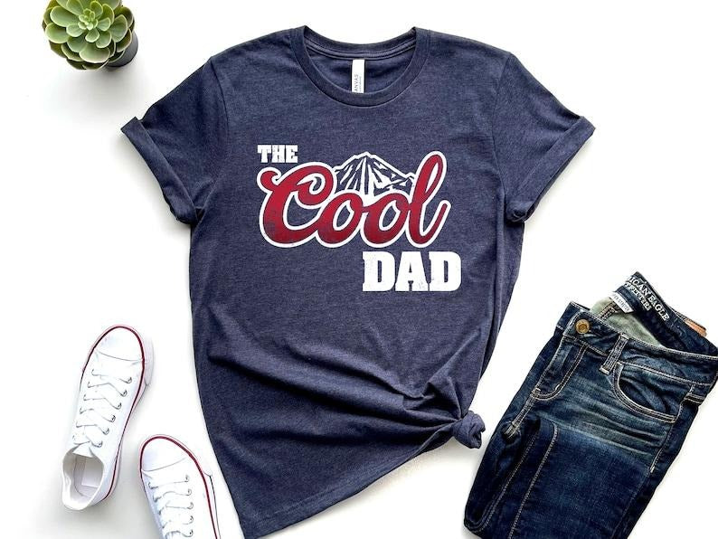 Cool Dad Shirt Cool Dad Shirt Best Dad Shirt New Dad Shirt Dad Shirt Father Shirt Daddy Shirt Shirt Dad T-Shirts, Hoodie, Sweatshirt - T-Shirt, Sweatshirt, Hoodie