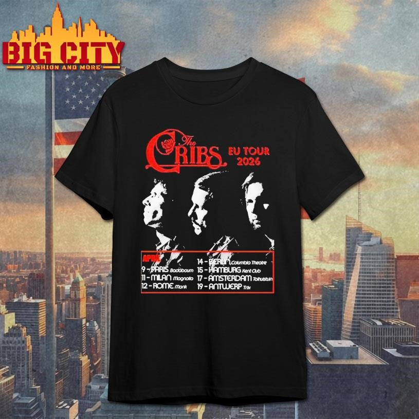 The Cribs Eu New Tour April 2026 Tour Shirt Unisex T-shirt, Sweatshirt, Hoodie, Long Sleeve Tee - T-Shirt, Sweatshirt, Hoodie