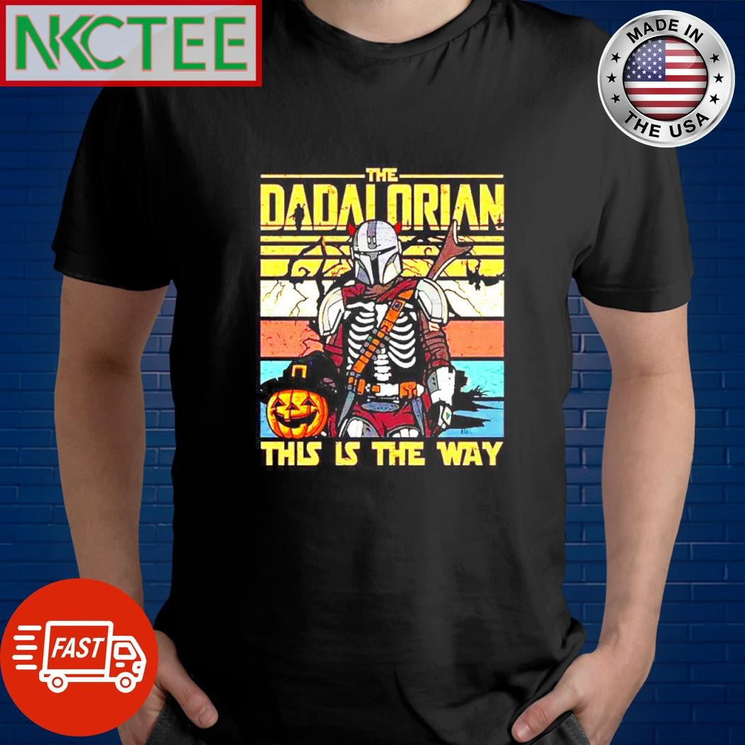 The Dadalorian This is the way Halloween shirt Unisex T-shirt, Sweatshirt, Hoodie, Long Sleeve Tee - T-Shirt, Sweatshirt, Hoodie
