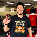 The Day I stop drinking on the job Sheriff is the day I turn in Badge and my Gun shirt Unisex T-shirt, Sweatshirt, Hoodie, Long Sleeve Tee - T-Shirt, Sweatshirt, Hoodie