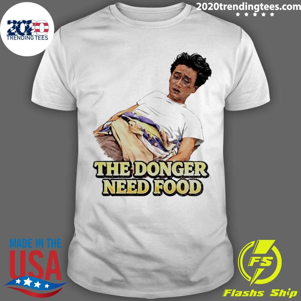 The Donger Need Food Tee Shirt Unisex T-shirt, Sweatshirt, Hoodie, Long Sleeve Tee - T-Shirt, Sweatshirt, Hoodie