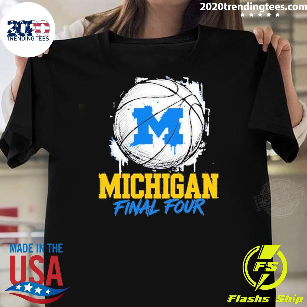 The Final Four Michigan Wolverines Mens Basketball 2026 Shirt Unisex T-shirt, Sweatshirt, Hoodie, Long Sleeve Tee - T-Shirt, Sweatshirt, Hoodie