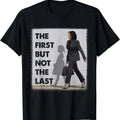 First But Not Last Kamala Harris Ruby Bridges Madam T-Shirts, Hoodie, Sweatshirt - T-Shirt, Sweatshirt, Hoodie