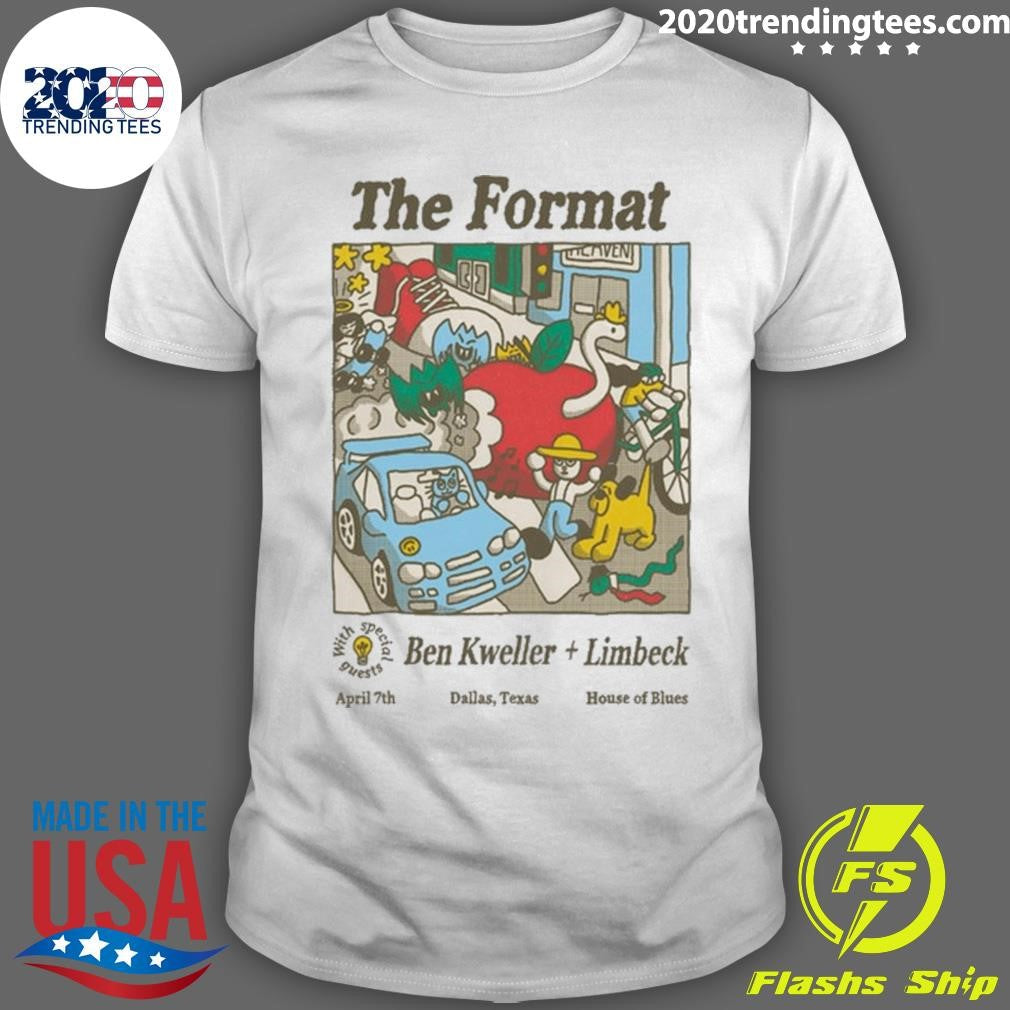 The Format Ben Kweller Limbeck Apr 7 2026 In Dallas TX Shirt Unisex T-shirt, Sweatshirt, Hoodie, Long Sleeve Tee - T-Shirt, Sweatshirt, Hoodie