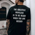 Greatest Privilege Is Be Ready When You Are Needed Printed Man Character Giftstyle{N002}2 T-Shirts, Hoodie, Sweatshirt - T-Shirt, Sweatshirt, Hoodie