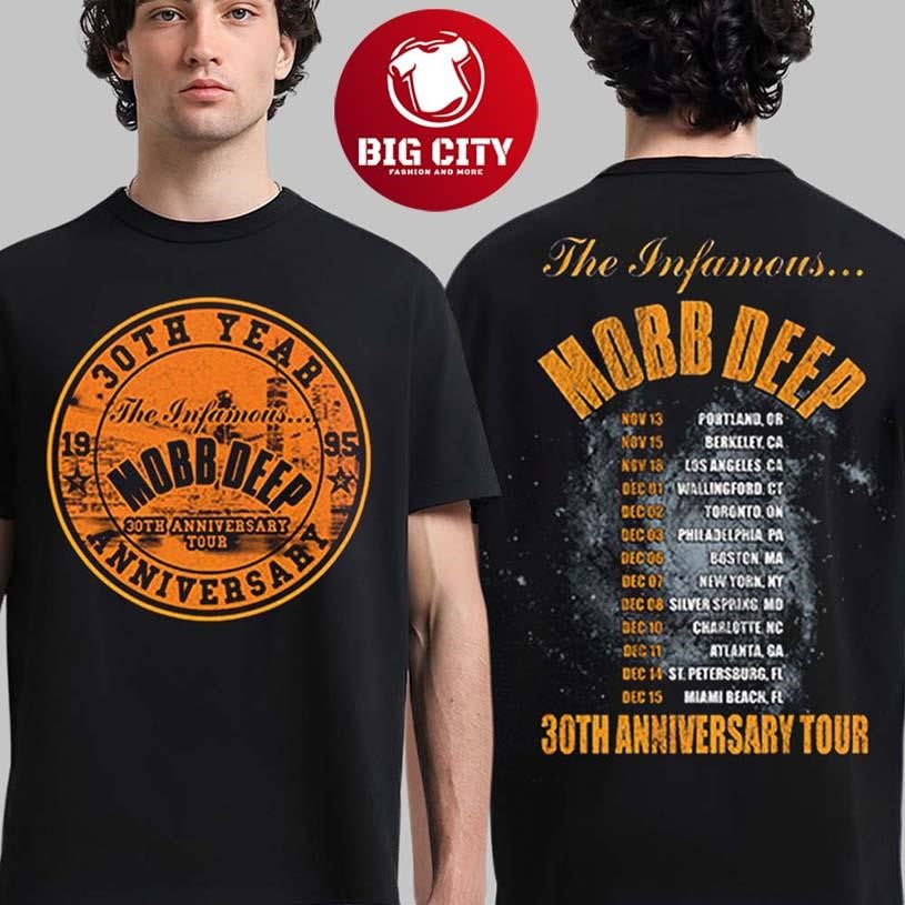 The Infamous Mobb Deep 30th Anniversary Tour 2025 Logo With Dates Back Two Sided Shirt Unisex T-shirt, Sweatshirt, Hoodie, Long Sleeve Tee - T-Shirt, Sweatshirt, Hoodie