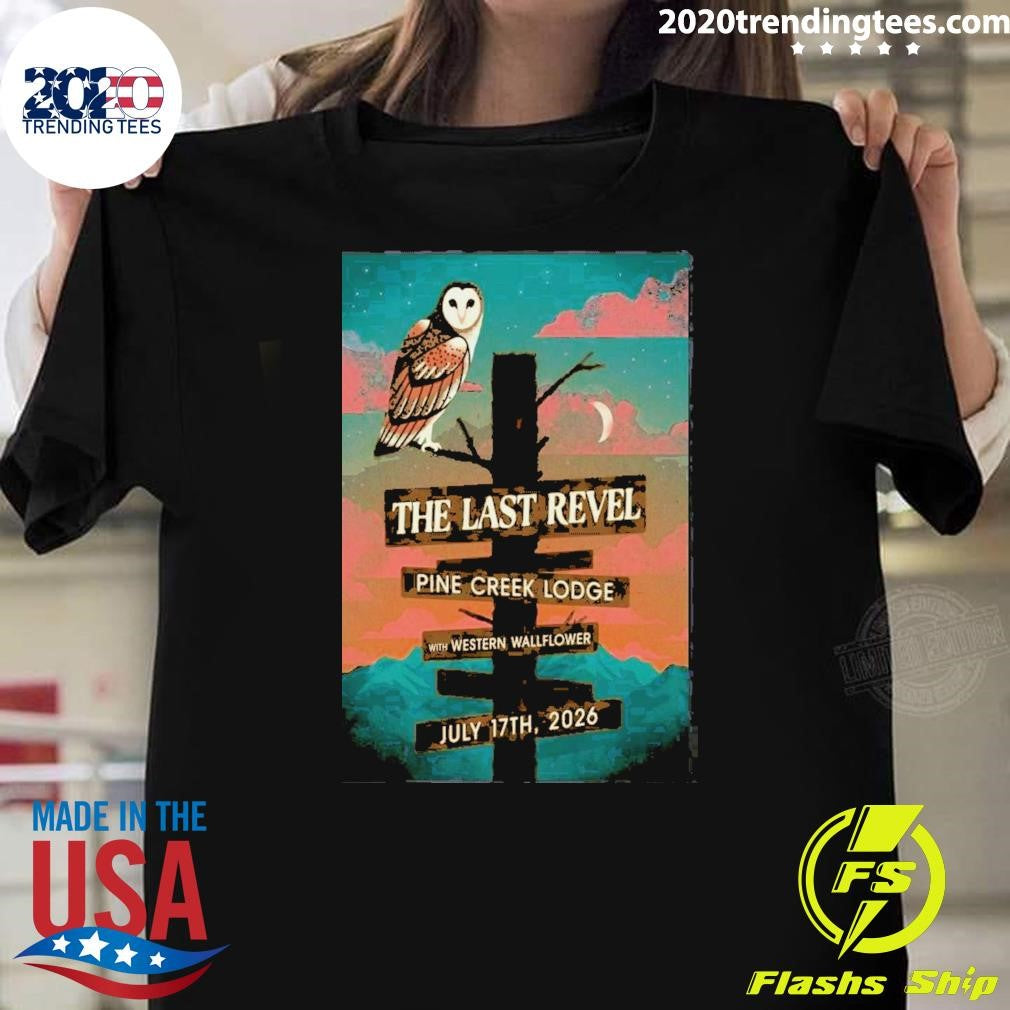 The Last Revel In Livingston MT On Jul 17 2026 Event Poster Shirt Unisex T-shirt, Sweatshirt, Hoodie, Long Sleeve Tee - T-Shirt, Sweatshirt, Hoodie
