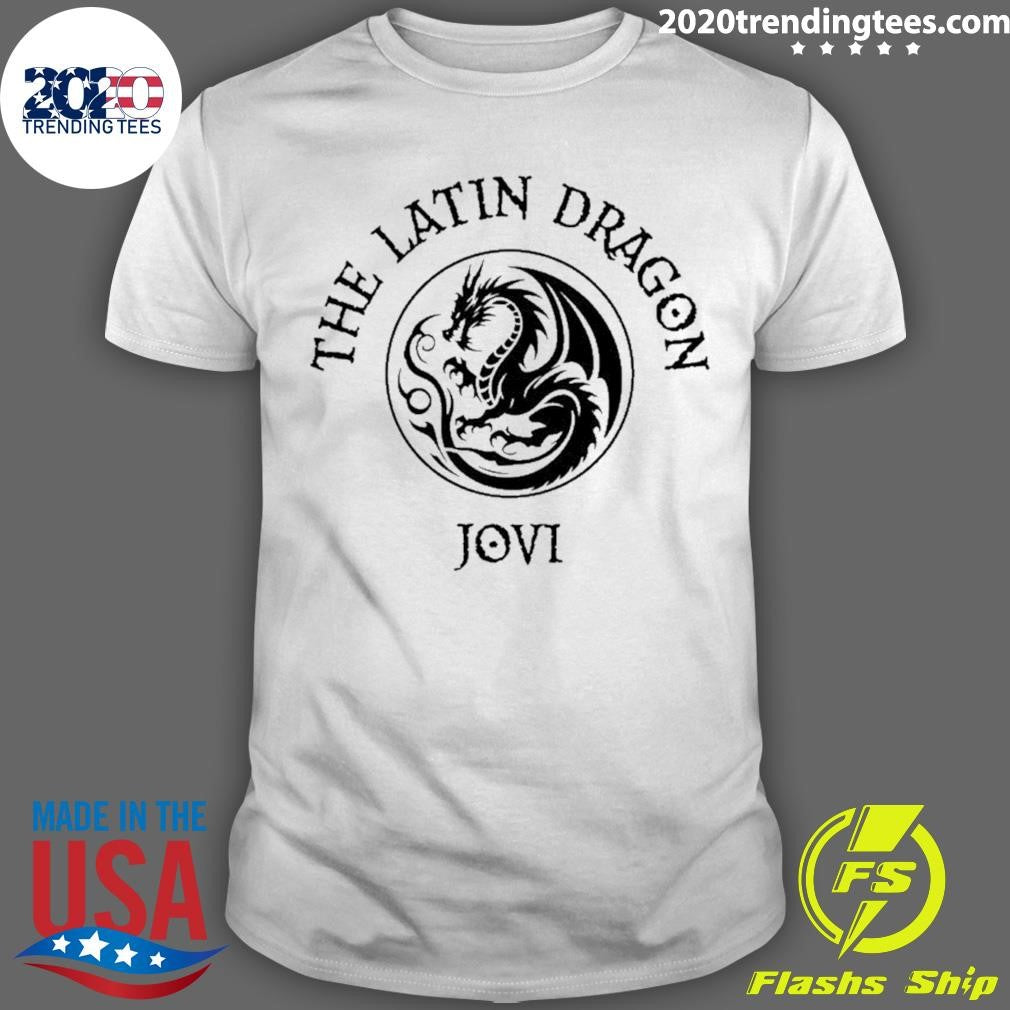 The Latin Dragon Jovi Shirt Unisex T-shirt, Sweatshirt, Hoodie, Long Sleeve Tee - T-Shirt, Sweatshirt, Hoodie