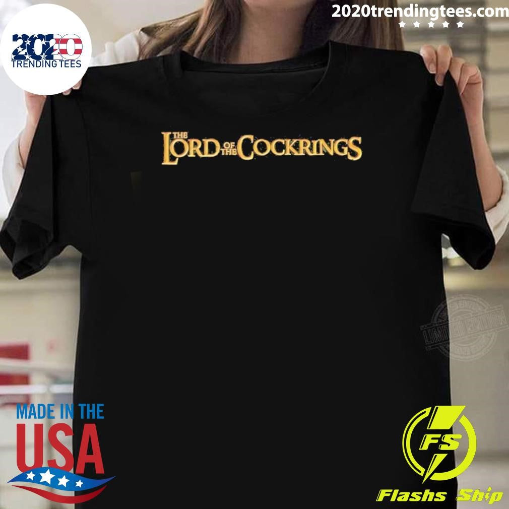 The Lord Of The Cockrings Shirt Unisex T-shirt, Sweatshirt, Hoodie, Long Sleeve Tee - T-Shirt, Sweatshirt, Hoodie