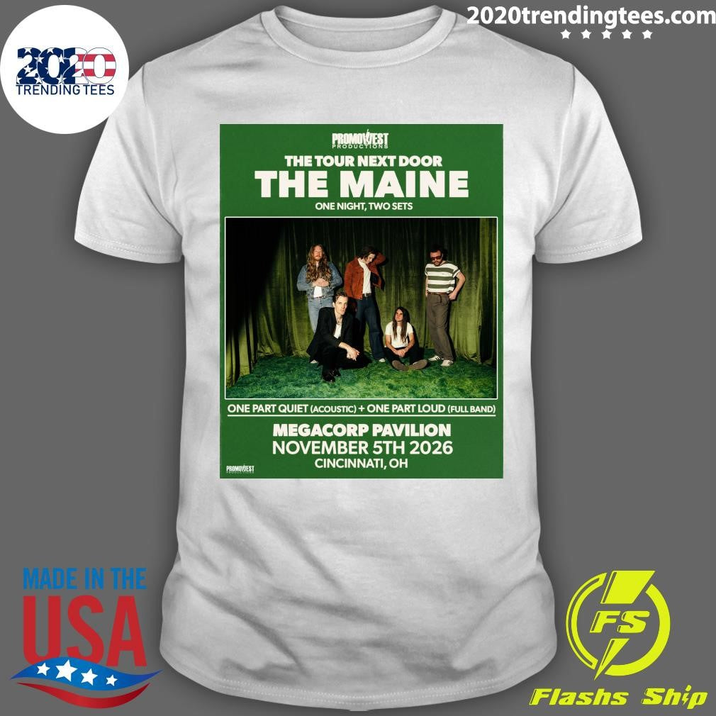 The Maine World Tour Megacorp Pavilion November 5th 2026 Cincinnati, H Shirt Unisex T-shirt, Sweatshirt, Hoodie, Long Sleeve Tee - T-Shirt, Sweatshirt, Hoodie