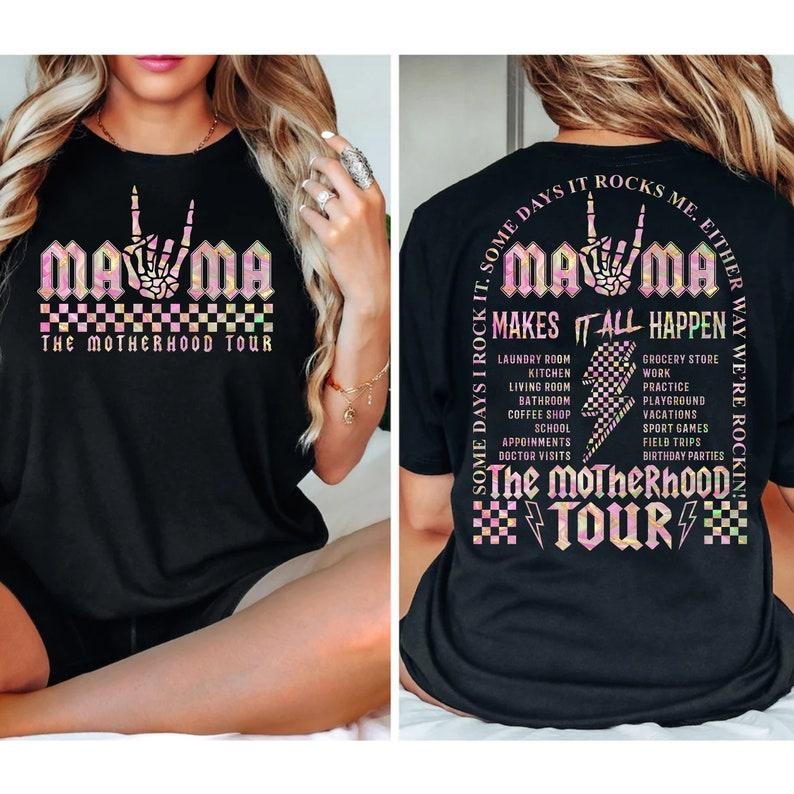 Motherhood Tour Shirt Some Days I Rock Some Days Rocks Me Either Way Were Rockin Shirt Mama 2 Sides T-Shirts, Hoodie, Sweatshirt - T-Shirt, Sweatshirt, Hoodie