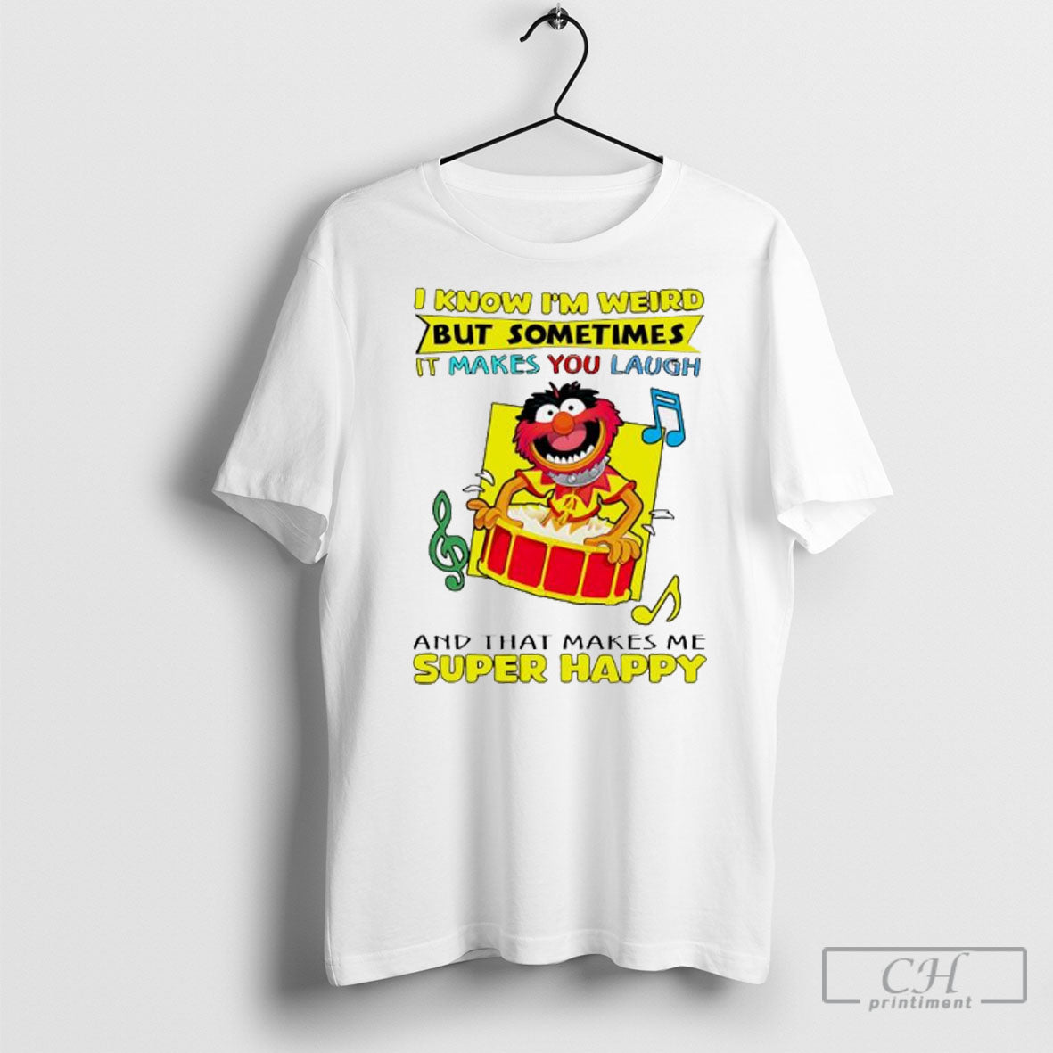 The Muppets I Know Im Weird But Sometimes It Makes You Laugh And That Makes Unisex T-shirt, Sweatshirt, Hoodie, Long Sleeve Tee - T-Shirt, Sweatshirt, Hoodie