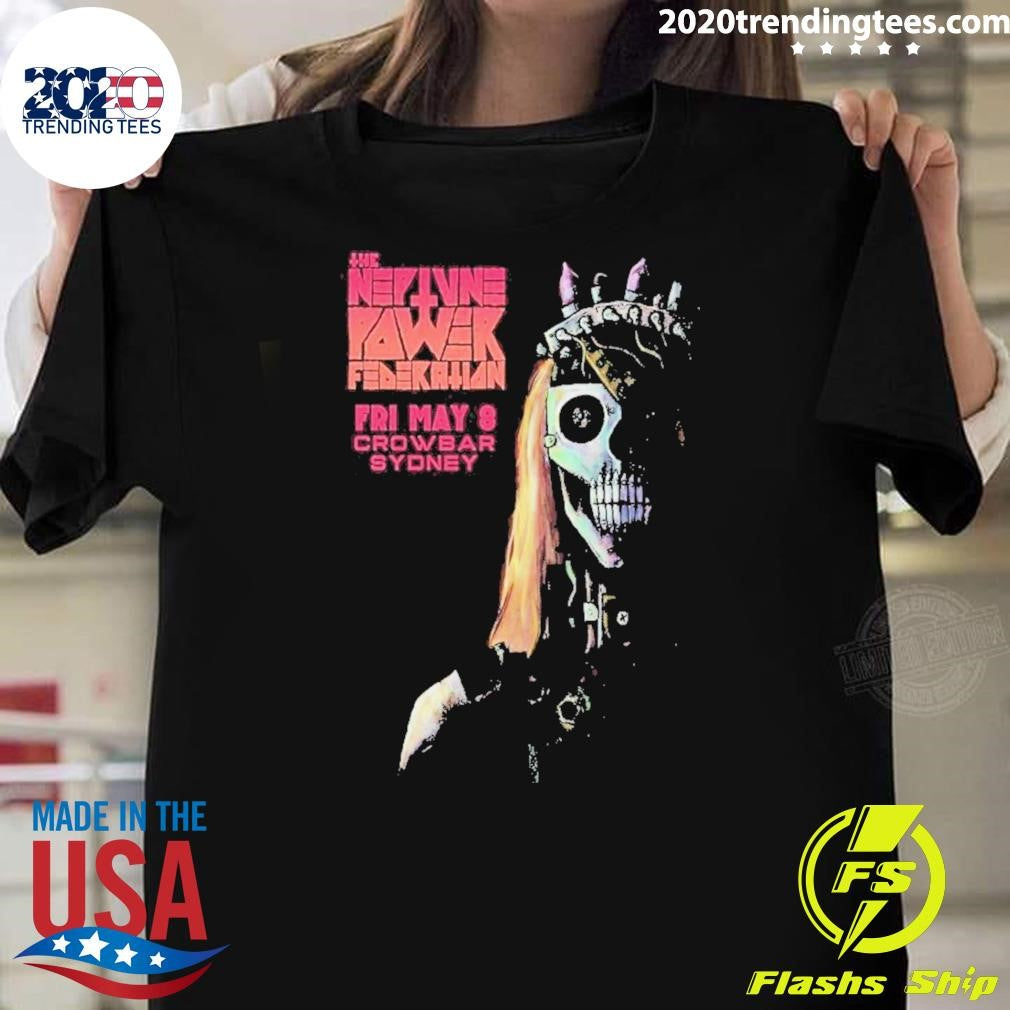 The Neptune Power Federation May 8 2026 Poster Crowbar Sydney Shirt Unisex T-shirt, Sweatshirt, Hoodie, Long Sleeve Tee - T-Shirt, Sweatshirt, Hoodie