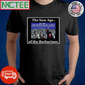 The New Age of the Barbarians we are The Democratic Party lunatic fringe psychos communist shirt - T-Shirt, Sweatshirt, Hoodie