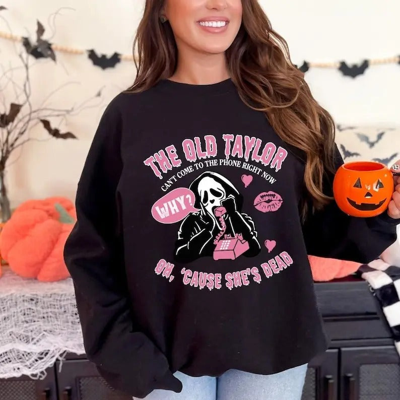 Old Taylor Can'T Come Phone Right Now Ghost Face Shirt No You Hang Up Halloween Shirt Halloween Era Shirt Taylor Ghost Face Shirt Taylor Halloween Shirt Halloween Shirt T-Shirts, Hoodie, Sweatshirt - T-Shirt, Sweatshirt, Hoodie