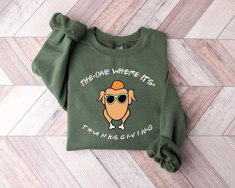 One Where 'S Thanksgiving Shirt Friends Turkey Thanksgiving Friends Turkey Shirt Funny Thanksgiving Shirts Cozy Season T-Shirts, Hoodie, Sweatshirt - T-Shirt, Sweatshirt, Hoodie