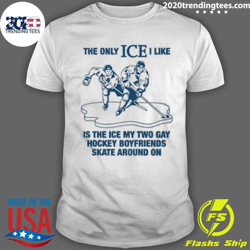 The Only Ice I Like Shirt Unisex T-shirt, Sweatshirt, Hoodie, Long Sleeve Tee - T-Shirt, Sweatshirt, Hoodie