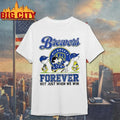 The Peanuts Milwaukee Brewers forever not just when We win shirt Unisex T-shirt, Sweatshirt, Hoodie, Long Sleeve Tee - T-Shirt, Sweatshirt, Hoodie