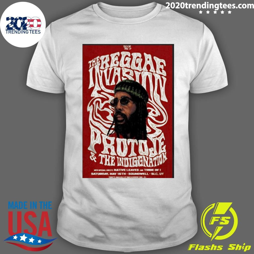 The Reggae Invasion, Protoje And The Indiggnation Salt Lake City May 16 2026 Poster Shirt Unisex T-shirt, Sweatshirt, Hoodie, Long Sleeve Tee - T-Shirt, Sweatshirt, Hoodie