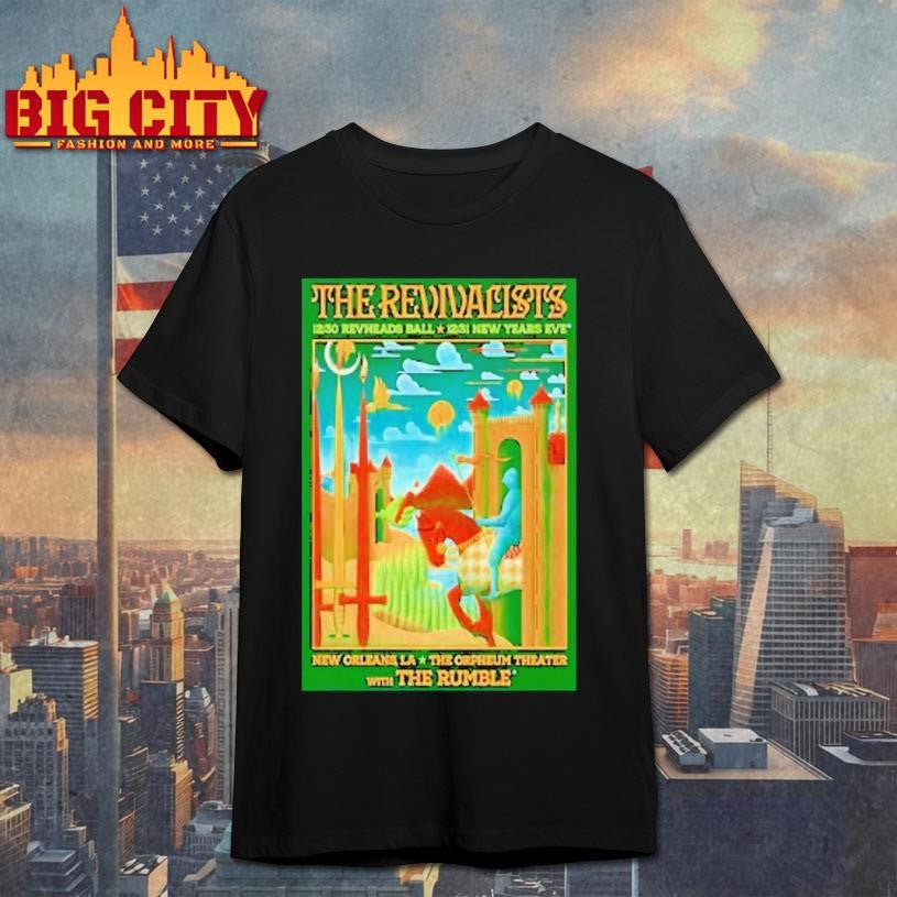 The Revivalists Dec 30 31 2025 Orpheum Theater In New Orleans La Shirt Unisex T-shirt, Sweatshirt, Hoodie, Long Sleeve Tee - T-Shirt, Sweatshirt, Hoodie