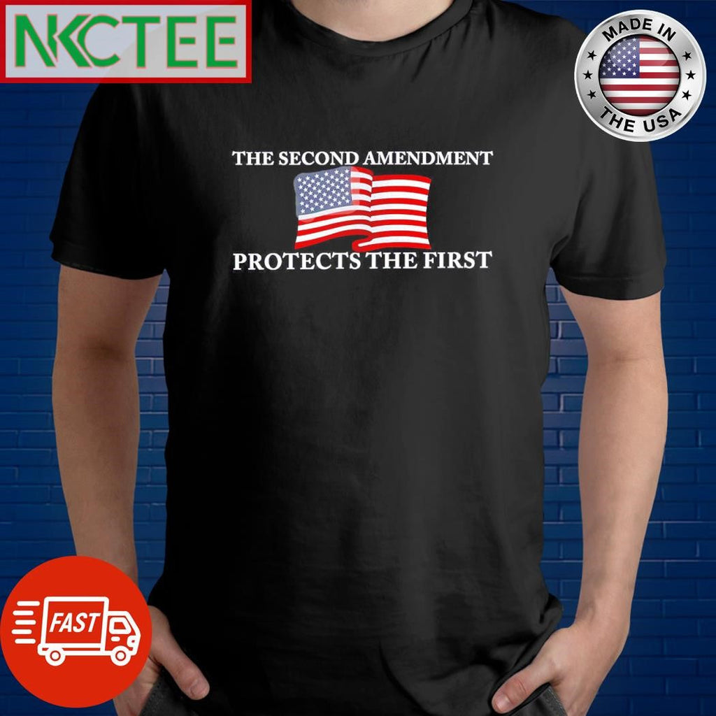The Second Amendment Protect The First Flag of the United States shirt Unisex T-shirt, Sweatshirt, Hoodie, Long Sleeve Tee - T-Shirt, Sweatshirt, Hoodie