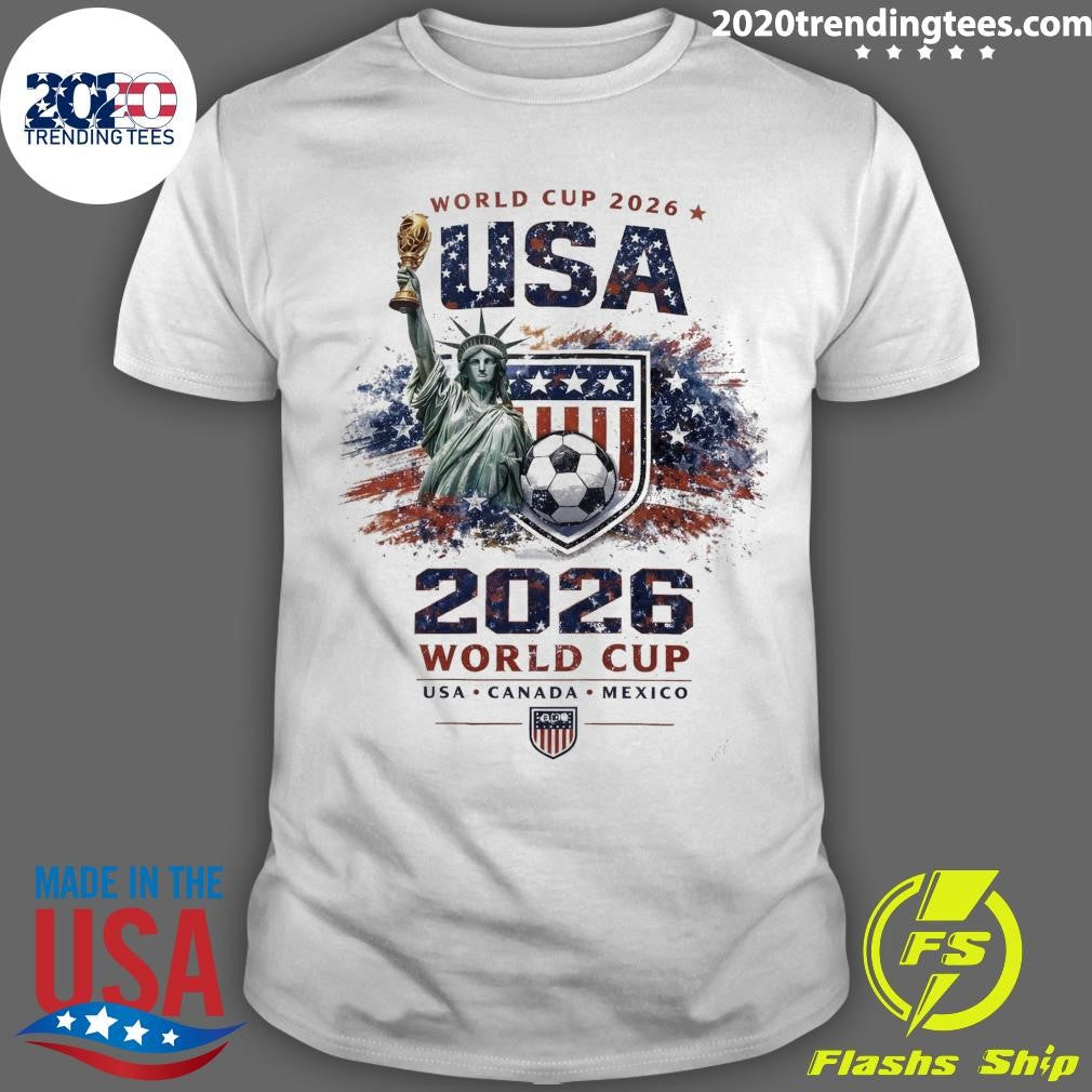 The Statue Of Liberty Holding The Championship Trophy World Cup 2026 USA, Canada and Mexico June 11 to July 19, 2026 Shirt - T-Shirt, Sweatshirt, Hoodie