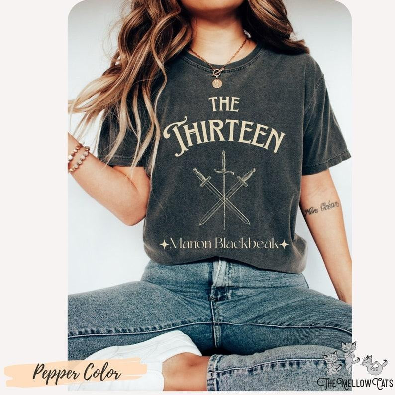 Thirteen Shirt TOG Sarah J Maas SJM Throne Glass Shirt Manon Blackbeak Throne Glass Bookish Geschenk T-Shirts, Hoodie, Sweatshirt - T-Shirt, Sweatshirt, Hoodie