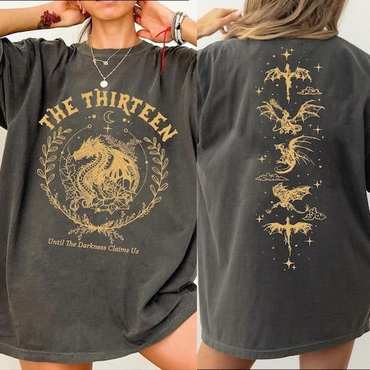 Thirteen Throne Glass Comfort Colors Shirt Two Sided Printed Shirt Now Until Darkness Claims Us L156 T-Shirts, Hoodie, Sweatshirt - T-Shirt, Sweatshirt, Hoodie