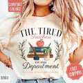 Tired Teachers Department Shirt Comfort Colors Teacher Cute Her T-Shirts, Hoodie, Sweatshirt - T-Shirt, Sweatshirt, Hoodie