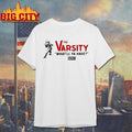 The Varsity Whatll Ya Have In 1928 Shirt Unisex T-shirt, Sweatshirt, Hoodie, Long Sleeve Tee - T-Shirt, Sweatshirt, Hoodie