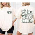 World Is Better Place You Shirts Mental Health Shirts Shirts Positive Quote Shirt Inspirational Shirt Positive Shirts Christian Shirt Her Tops Happiness Shirt Cute Her Motivational T-Shirts, Hoodie, Sweatshirt - T-Shirt, Sweatshirt, Hoodie