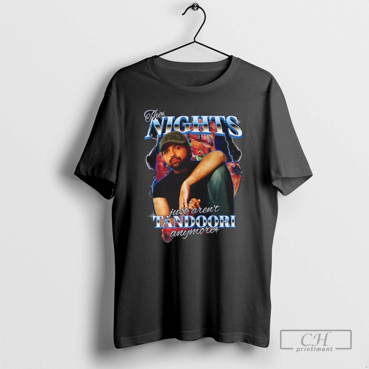 The Nights Just Arent Tandoori Anymore T Shirts Unisex T-shirt, Sweatshirt, Hoodie, Long Sleeve Tee - T-Shirt, Sweatshirt, Hoodie