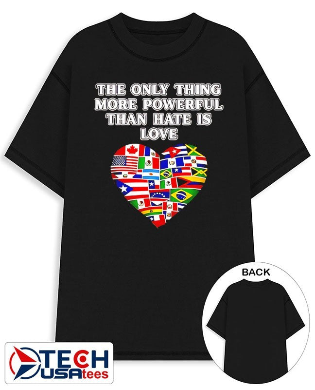 The only thing more powerful than hate is love heart flag shirt Unisex T-shirt, Sweatshirt, Hoodie, Long Sleeve Tee - T-Shirt, Sweatshirt, Hoodie
