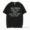 The People That You Know Are The Ones You Hate Tshirts Sweater Hoodie Jpg Unisex T-shirt, Sweatshirt, Hoodie, Long Sleeve Tee - T-Shirt, Sweatshirt, Hoodie