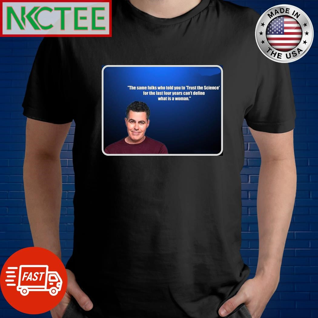 The same folks who told you to trust the Science for the last four years can’t define what is a woman shirt - T-Shirt, Sweatshirt, Hoodie