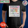 The stories I could tell sibling warns Tim walz should not decide America’s future oh brother shirt - T-Shirt, Sweatshirt, Hoodie