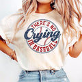 There'S No Crying Baseball Shirt Baseball Mom Baseball Mama Game Day Shirt Baseball Player Shirt Sports Mom T-Shirts, Hoodie, Sweatshirt - T-Shirt, Sweatshirt, Hoodie