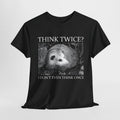 Think Twice Opossum T-Shirts, Hoodie, Sweatshirt - T-Shirt, Sweatshirt, Hoodie
