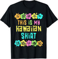 This Is My Hawaiian Shirt Costume Party Hawaii Cotton Short Sleeve T-Shirts, Hoodie, Sweatshirt - T-Shirt, Sweatshirt, Hoodie