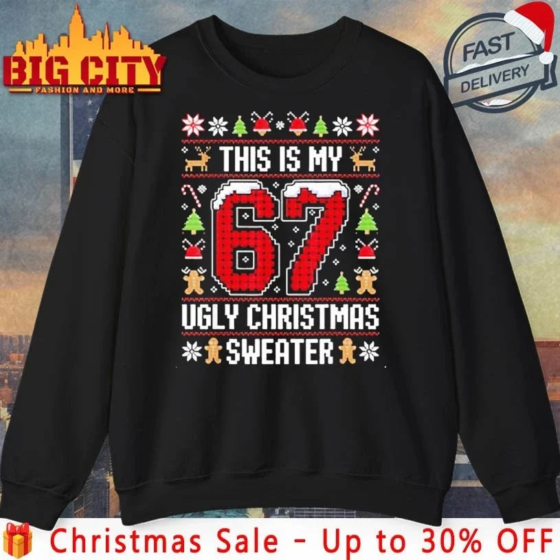 This Is my 67 Ugly christmas Sweater shirt Unisex T-shirt, Sweatshirt, Hoodie, Long Sleeve Tee - T-Shirt, Sweatshirt, Hoodie