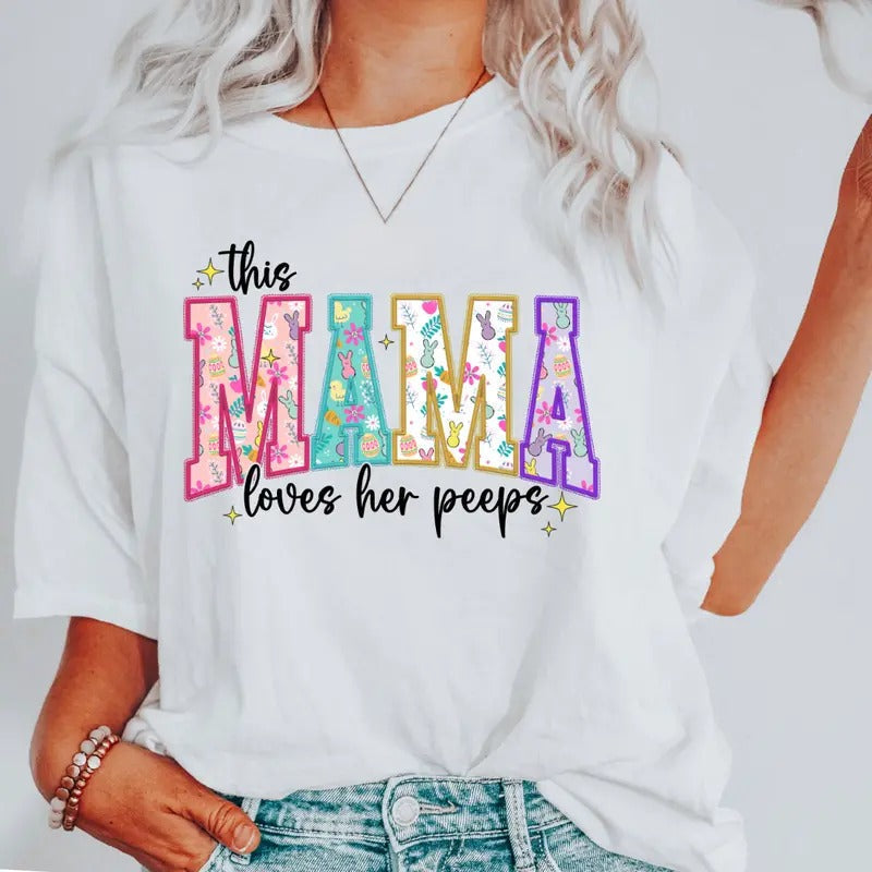 This Mama Loves Her Peeps Mama Easter Mom Easter Shirt Cute Easter Shirt Mamas Bunnies Shirt Easter Easter Day Cute Easter Shirt Easter Cute Peeps Shirt Chic Comfortable T-Shirts, Hoodie, Sweatshirt - T-Shirt, Sweatshirt, Hoodie
