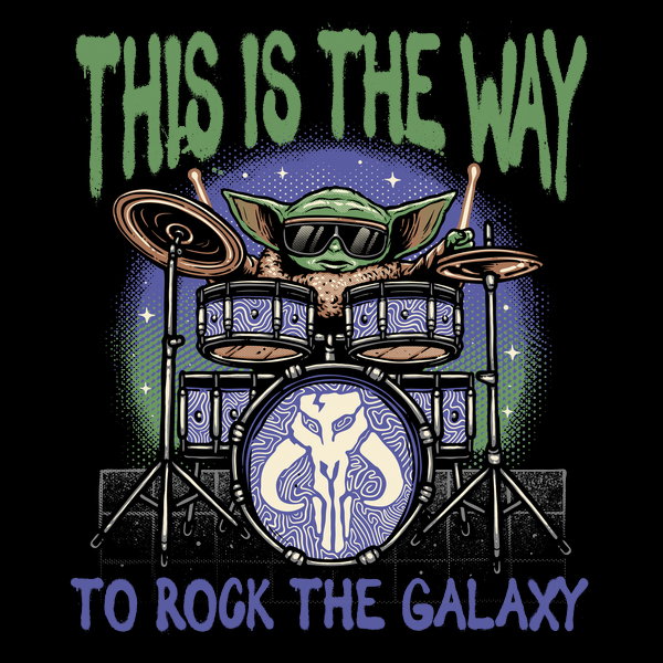 This Is The Way To Rock The Galaxy Unisex T-shirt, Sweatshirt, Hoodie, Long Sleeve Tee - T-Shirt, Sweatshirt, Hoodie