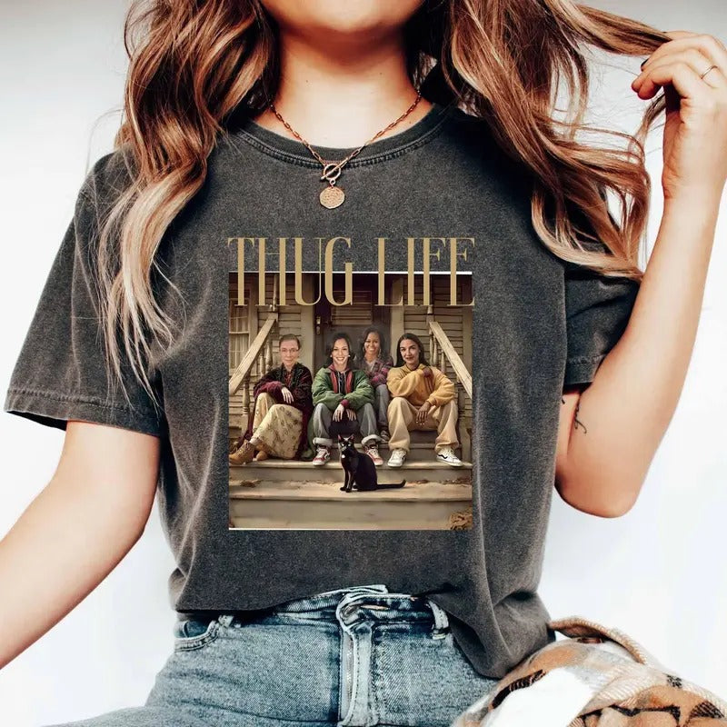Thug Life Kamala Harris Feminist Shirt Harris Walz Shirt Kamala Harris 2024 Shirt Vote Blue Shirt Kamala Harris Shirt Feminist Shirtstyle{N002}2 T-Shirts, Hoodie, Sweatshirt - T-Shirt, Sweatshirt, Hoodie