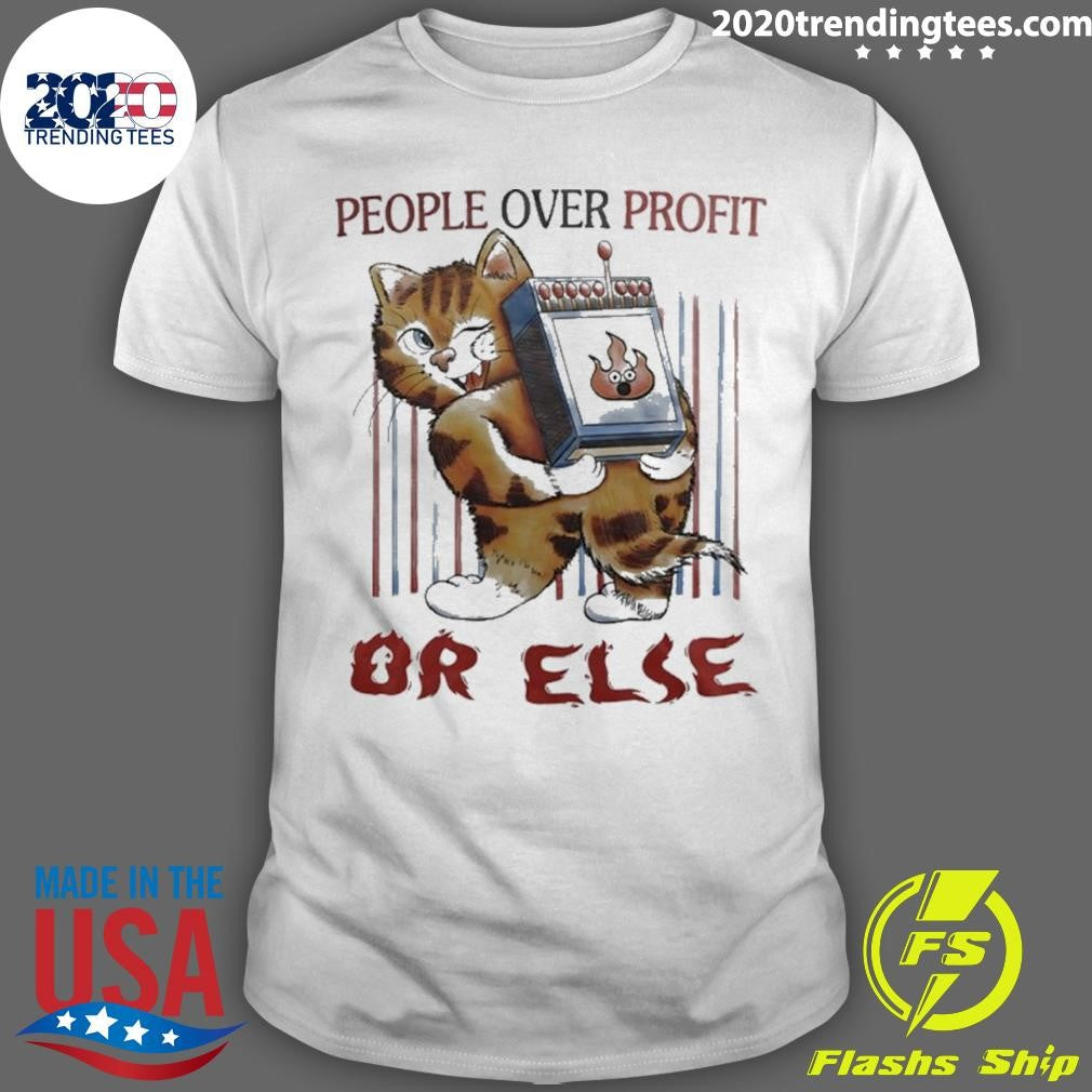 Tiger People Over Profit Or Else Shirt Unisex T-shirt, Sweatshirt, Hoodie, Long Sleeve Tee - T-Shirt, Sweatshirt, Hoodie
